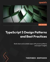 Typescript 5 Design Patterns And Best Practices - Second Edition | Despoudis