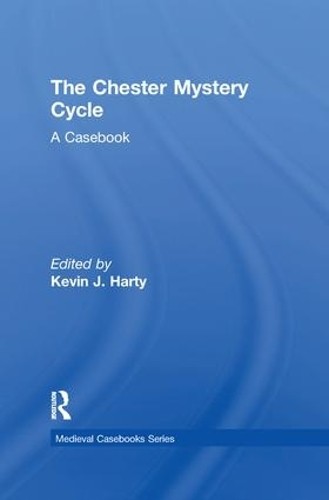 The Chester Mystery Cycle by Kevin J. Harty - 9781138868946