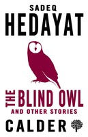 The Blind Owl And Other Stories | Sadegh Hedayat | Englisch | Taschenbuch | 2017