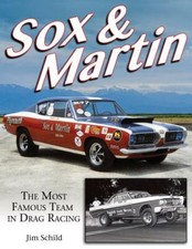 Sox Martin The Most Famous Team In Drag Racing Book Mopar New