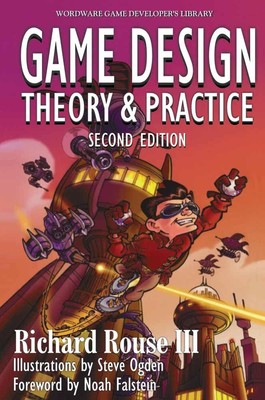 Game Design: Theory and Practice (2nd Edition) (Wordware Game Developer's Li...