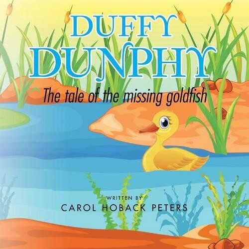 Carol Hoback Peters Duffy Dunphy (taschenbuch)