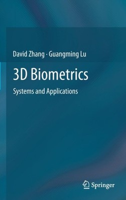 Zhang - 3D Biometrische Systeme und Anwendungen - Neu Hardcover oder Gehäuse - J555z