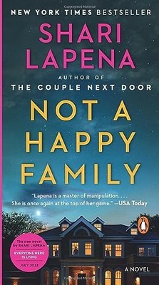 Not a Happy Family: A Novel - Lapena, Shari