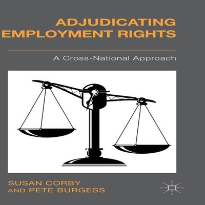 Adjudicating Employment Rights A Cross-National Approach Susan Co
