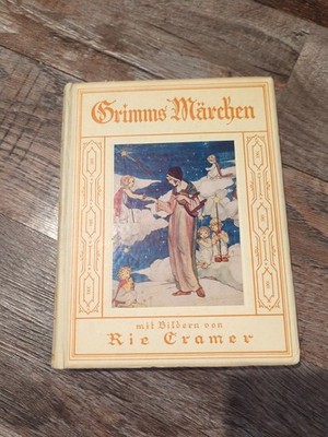 Grimm's Marchen 1930 Mit Bildern Von Rie Cramer