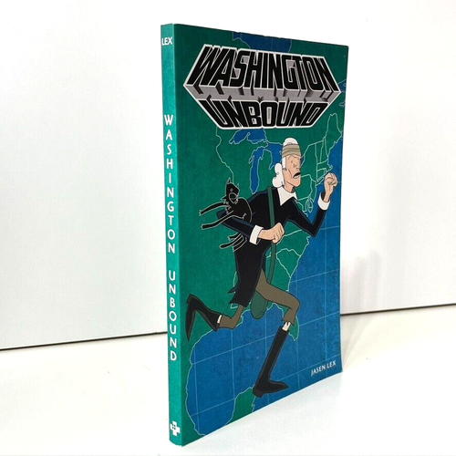 Washington Unbound Graphic Novel Comic Book written and Illustrated by Jasen Lex - Imagen 3 de 8
