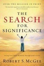 The Search For Significance: Seeing Your True...