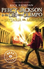 PERCY JACKSON E GLI DEI DELL'OLIMPO "LA BATTAGLIA DEL LABIRINTO"/RICK RIORDAN