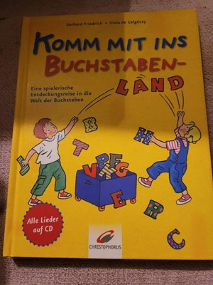 Komm mit ins Buchstabenland - eine spielerische Entdeckungsreise in die Welt der