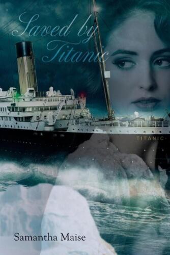 Saved by Titanic by Samantha Maise (English) Paperback Book - Afbeelding 1 van 1