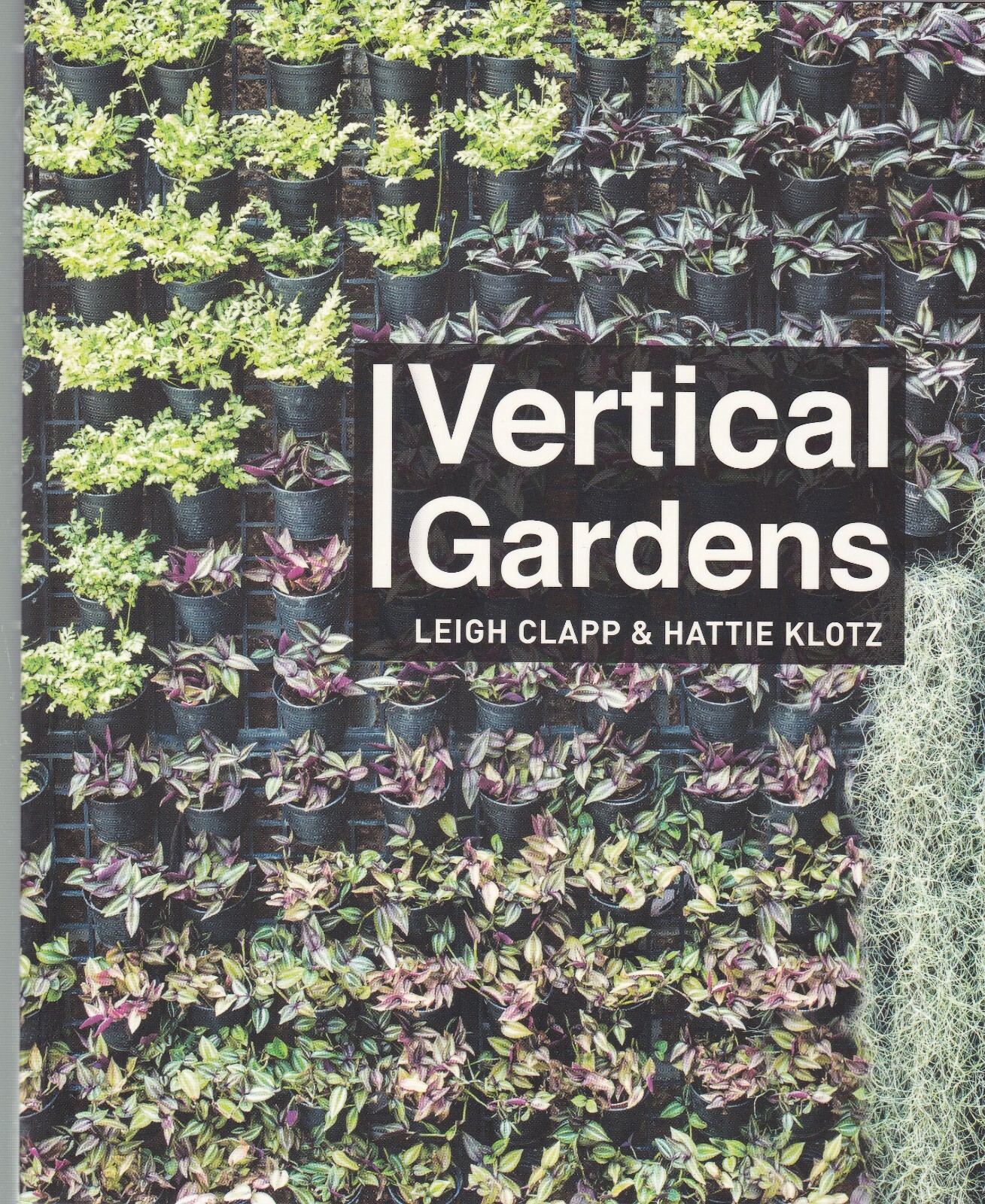 Vertical Gardens: Urban Gardens & Building Enhancement Paperback 9781921024924