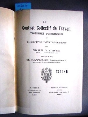 Le Contrat Collectif de Travail.  Théories Juridiques et Projets Législatifs. Vi