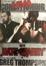 NEXT LEVEL MMA CONDITIONING Martial Arts NATE QUARRY GREG THOMPSON DVD RARE! #B7