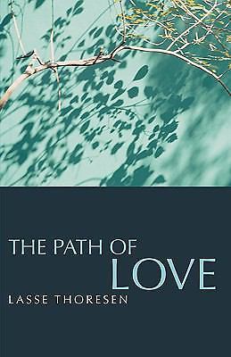 The Path of Love by Thoresen, Lasse
