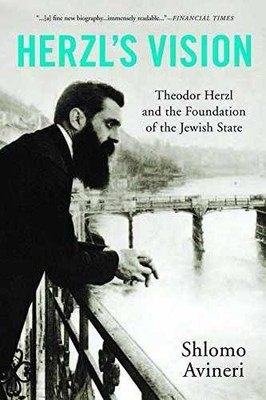 Herzl's Vision: Theodor Herzl and - Hardcover, by Avineri Shlomo - Very Good u
