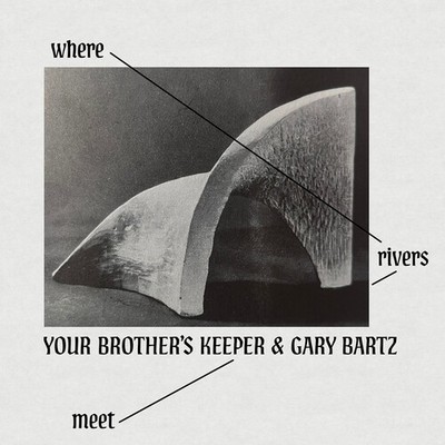 Your Brother s Keeper - Where Rivers Meet (VINYL LP Brownswood 2026) - JAZZ *N