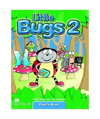 Little Bugs 2 Pupil's Book International: Pupil's Book: Pupil's Book, Ana Sobero
