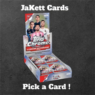 2025 Topps Chrome MLS - Base & Rookie Cards #1-200 - Pick Your Card!