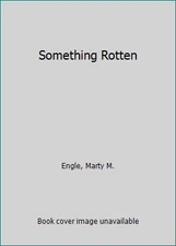 Something Rotten (Strange Matter, 11) by Marty M. Engle