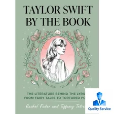Taylor Swift by the Book - by Rachel Feder & Tiffany Tatreau (Hardcover)