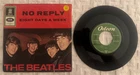 GERMAN 45 7" SP THE BEATLES NO REPLY