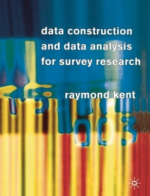 Data Construction and Data Analysis f..., Kent, Raymond