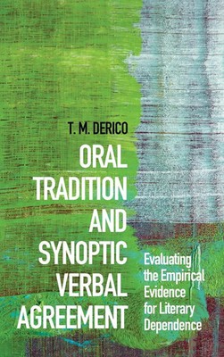 Travis Derico | Oral Tradition and Synoptic Verbal Agreement | Buch | Englisch