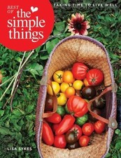 Best of The Simple Things: Taking Time to Live Well by 