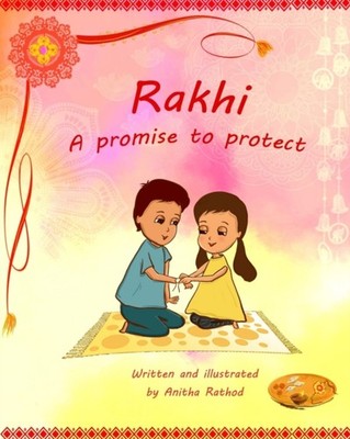 Rathod - Rakhi - A promise to protect - New paperback or softback - X555z