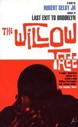 The Willow Tree.: A Novel von Selby, Hubert, Jr. | Buch | Zustand gut