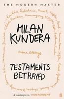 Milan Kundera - Testaments Betrayed - Paperback - G245Z