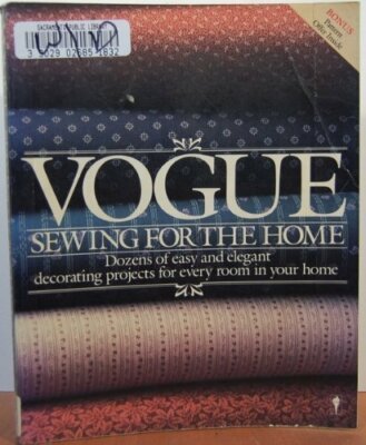 ''Vogue'' Sewing for the Home (Perennial library),Peggy Bendel, Phoebe Adams Gaug