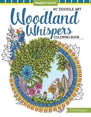 Krisa Bousquet KC Doodle Art Woodland Whispers Coloring Book (Taschenbuch)