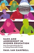 Paul Ian Campbell Race and Assessment in Higher Education (Paperback)