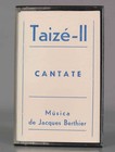 CASSETTE. TAIZE-II. CANTATE