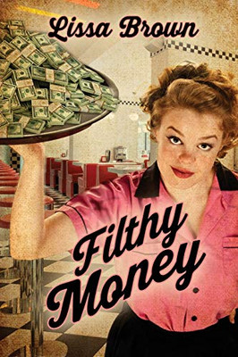 Filthy Money