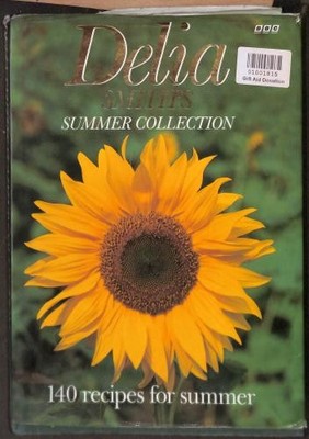 Delia Smith's Summer Collection: 140 Recipes for Summer - Smith, Delia