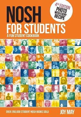 Nosh for Students - A Fun Student Cookbook - Photo with Every Recipe, Joy May, N