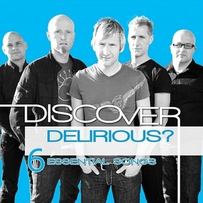 Discover: Delirious by Delirious?