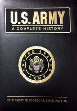 U.S. Army: A Complete History
