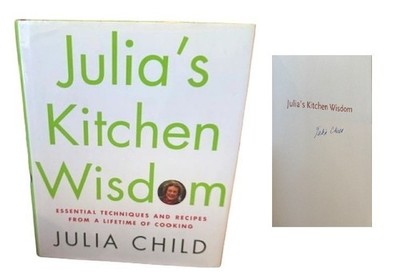 Julia's Kitchen Wisdom Julia Child   SIGNED   Autographed 1st Ed Cookbook + COA