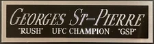 GEORGES ST-PIERRE NAMEPLATE FOR AUTOGRAPHED Signed GLOVES-TRUNKS-PHOTO-UFC-MMA