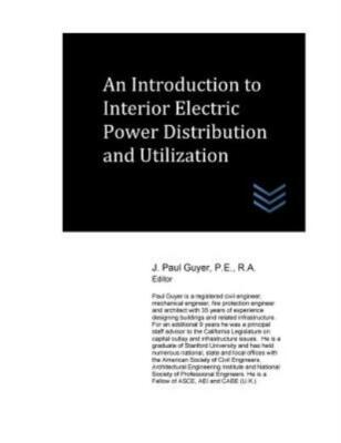 An Introduction To Interior Electric Power Distribution And Utilization