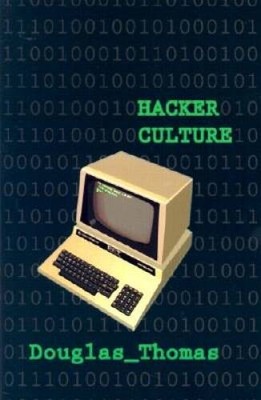 Hacker Culture - Paperback By Thomas, Douglas - GOOD