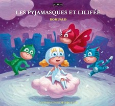 Les Pyjamasques et Lilifée by Romuald Book The Fast Free Shipping