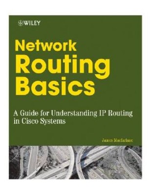 Network Routing Basics: Understanding IP Routing in Cisco Systems - VERY GOOD