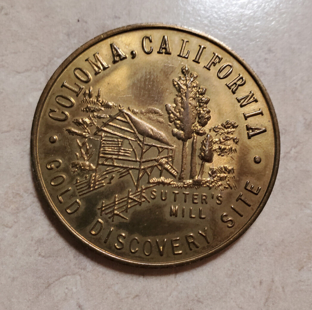 Sutter's Mill Coin Token 1973 Coloma Gold Discovery Site 125th California 1.5"