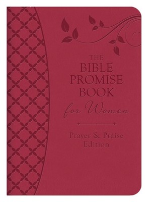 The Bible Promise Book for Women - Prayer & Praise Edition: King James Versi...