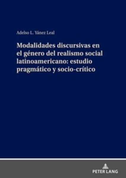 Modalidades Discursivas En El GéNero Del Realismo Social Latinoamericano: Estudi-image